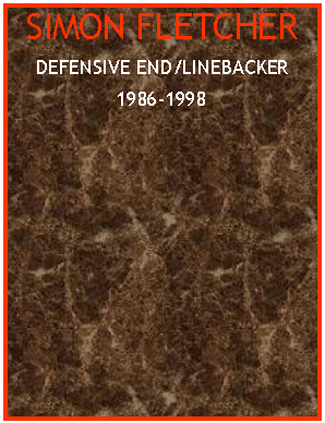 Text Box: SIMON FLETCHERDEFENSIVE END/LINEBACKER1986-1998